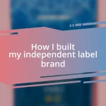 How I built my independent label brand