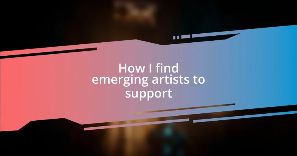 How I find emerging artists to support