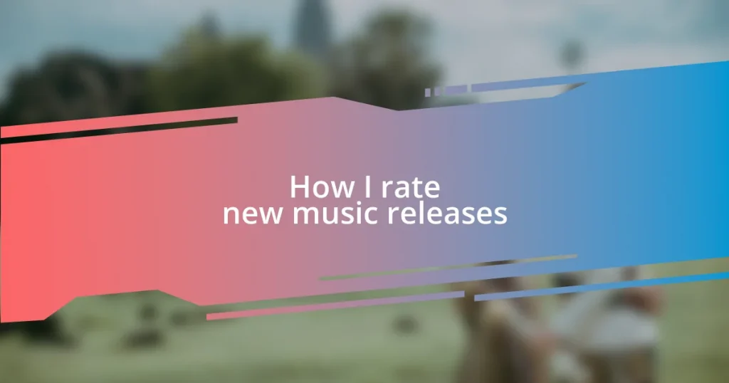 How I rate new music releases