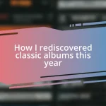 How I rediscovered classic albums this year