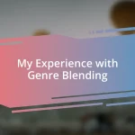 My Experience with Genre Blending