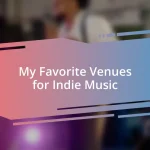 My Favorite Venues for Indie Music