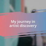 My journey in artist discovery