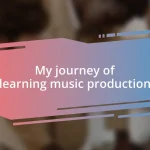 My journey of learning music production