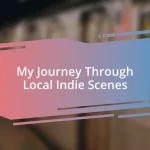 My Journey Through Local Indie Scenes