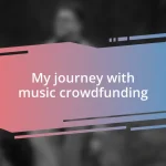 My journey with music crowdfunding